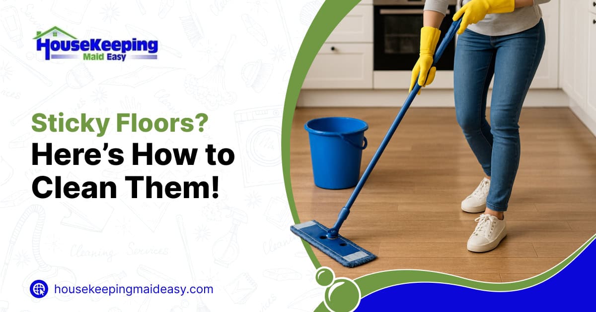 How to clean sticky floors